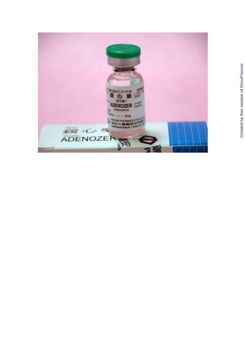 ADENOZER INJECTION 3MG/ML "PURZER"(ADENOSINE) "瑞安" 緩心樂注射液3毫克/毫升(腺苷酸)